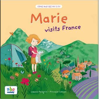 MARIE VISITS FRANCE (Version anglaise)